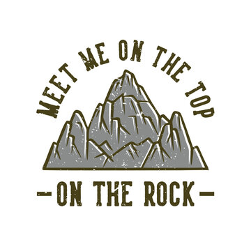 Logo Design Meet Me On The Top With Mountain Vintage Illustration