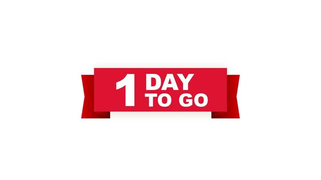 1 days to go red ribbon on white background. Motion graphics.