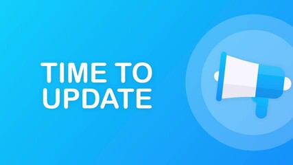 System software update or upgrade. Banner new update. Megaphone with Time to Update. Motion graphics.