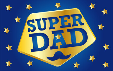 Emblem of the Super Dad golden icon with blue letters and blue background with stars. Happy Father's Day.