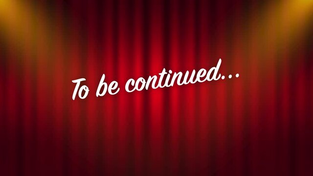 To be continued handwrite title on red round background. Old movie circle ending screen. Motion graphics.
