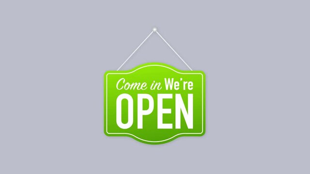 Come in we're open hanging sign on white background. Sign for door. Motion graphics.