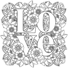 love words with mehndi flowers for coloring book page. doodle ornament in black and white. hand draw illustration.