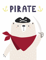 Cute funny bear sailor in pirate hat, bandana, with sword, text. Hand drawn childish vector illustration. Scandinavian style flat design. Concept for nautical kids fashion, textile print, poster, card