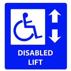 Disabled lift.
Elevator sign that only disabled people can use.
Vector design Eps 10.