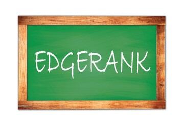 EDGERANK text written on green school board.