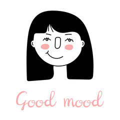 Hand-painted girl icon with inscription Good mood. Avatar happy woman with a smile. Doodle. Face color can be changed. Isolated. Vector illustration