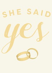 Obraz premium Composition of she said yes text with two gold wedding bands on yellow background