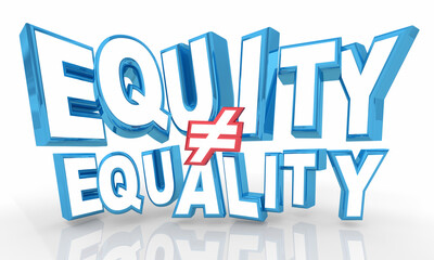 Equity Does Not Equal Equality Different Inclusion Opportunity Words 3d Illustration