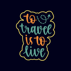 Travel inspiration quote. Positive phrase about trip and adventure.