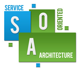 SOA - Service Oriented Architecture Green Blue Squares Text 