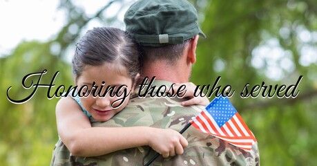 Composition of veterans day text over soldier with his daughter holding american flag