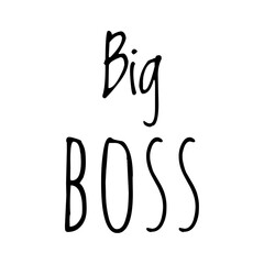 ''Big boss'' Quote Illustration