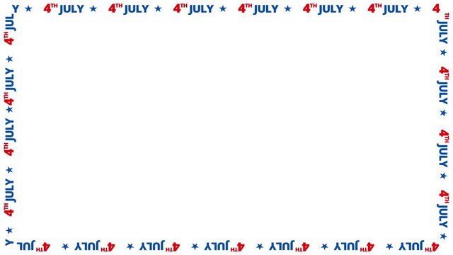 Happy 4th of July USA Independence Day text moving border motion graphic animation,Happy 4th of july concept animation.
