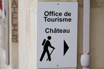 office de tourisme means information center in french country for tourist and arrow to castle...