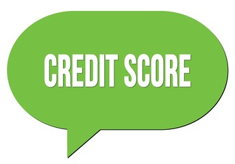 CREDIT SCORE text written in a green speech bubble