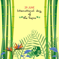 Fototapeta na wymiar International day of the tropics on 29 June