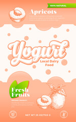 Fruits and Berries Yogurt Label Template. Abstract Vector Dairy Packaging Design Layout. Modern Typography Banner with Bubbles and Hand Drawn Apricot with Slice Sketch Silhouette Background. Isolated