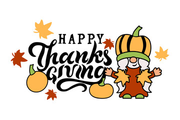 Happy Thanksgiving handwritten lettering and adorable gnome with pumpkins and autumn leaves on white background. Vector illustration.