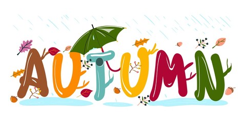 Naklejka premium Autumn illustration. Decorated word autumn staying in the rain. Umbrella protects it against rain.