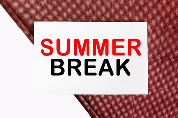 text SUMMER BREAK. something Ideas messages written on white paper.
