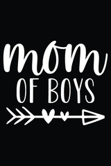 Mom Of Boys T-Shirt Design Mom SVG