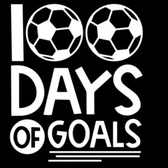 100 days of goals on black background inspirational quotes,lettering design