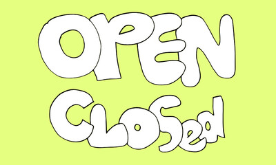 Open Sign Closed. for use in cafes, buildings, shops and others