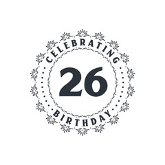 26 Birthday celebration, Greetings card for 26 years birthday