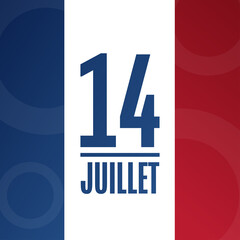 Inscription July 14 in French. Bastille Day. Holiday concept. Template for background, banner, card, poster with text inscription. Vector EPS10 illustration.
