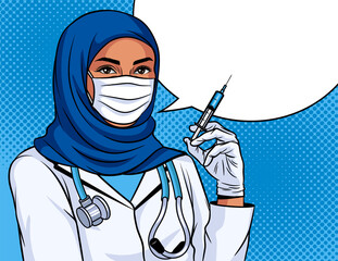 Colored vector illustration in pop art style. Woman doctor with a syringe in her hand. Vaccination poster. Muslim nurse wearing a traditional headdress. Medical worker with protective mask on . face