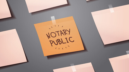 reminder schedule board notary public written on sticky note paper signing and legalization documents concept