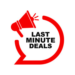 last minute offer sign on white background