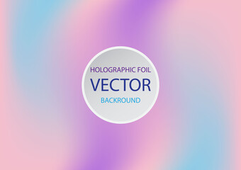 color abstract hologram element blur effect place for text EPS10 Vector Background For Presentations Flyers Posters Wallpaper