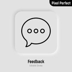 Feedback, review thin line icon. Speech bubble with three dots. Pixel perfect, editable stroke. Vector illustration.