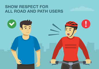 Bicycle tips and driving rule. Show respect for all road and path users. Close-up front view of cycling bike rider and pedestrian. Flat vector illustration template.