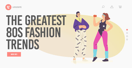 The Greatest 80s Fashion Trend Landing Page Template. Characters in Stylish Clothes. Woman in Leggings, Gaiters and Man