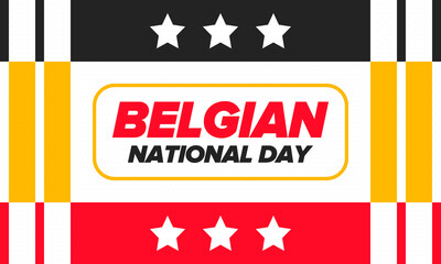 Belgian National Day. Belgium Independence day. Annual holiday in Belgium, celebrated in Jule 21. Patriotic design. Poster, greeting card, banner and background. Vector illustration