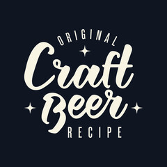 Craft Beer. Original Recipe. Modern Vector Illustration. Lettering Composition with Decorative Elements on Dark Background. Social Media Ads. 