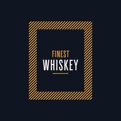 Finest Whiskey. Modern Vector Illustration. Lettering Composition with Decorative Elements on Dark Background. Social Media Ads. 