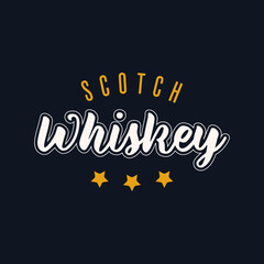 Scotch Whiskey. Modern Vector Illustration. Lettering Composition with Decorative Elements on Dark Background. Social Media Ads. 