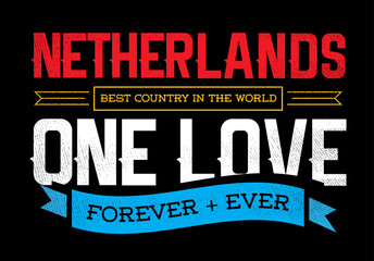 Fototapeta premium Country Inspiration Phrase for Poster or T-shirts. Creative Patriotic Quote. Fan Sport Merchandising. Memorabilia. Netherlands.