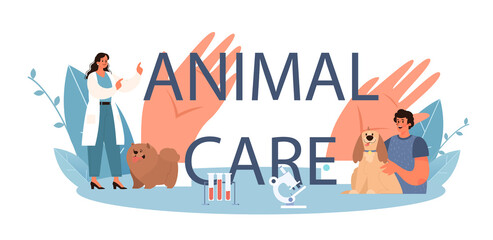 Animal care typographic header. Veterinary doctor checking and treating animal.