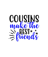 family svg, Welcome to Our Home SVG - Welcome Sign SVG - , the best  things about memories is making them, big brother finally, best cousin ever, best sister ever, cousin make the best friend, 