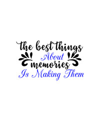 family svg, Welcome to Our Home SVG - Welcome Sign SVG - , the best  things about memories is making them, big brother finally, best cousin ever, best sister ever, cousin make the best friend, 