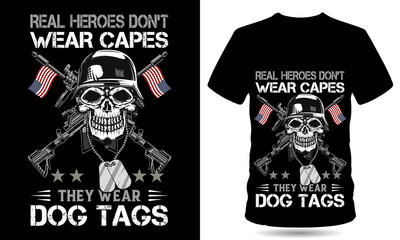 Real heroes don't wear capes dog tags veteran tshirt design