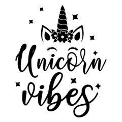 unicorn vibes inspirational quotes, motivational positive quotes, silhouette arts lettering design