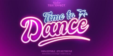 Fototapeta na wymiar Time to dance text, neon style editable text effect