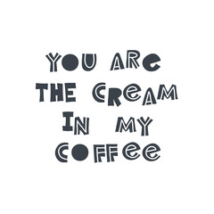 Hand-drawn lettering in sloppy style. Scandinavian doodles. Vector isolated motivation illustration