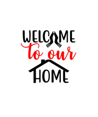 Welcome To Our Home SVG, Welcome SVG, family svg, cousins make the best friends, love lives here, live every moment, our family is rooted in love, family my love, every family has a story, 